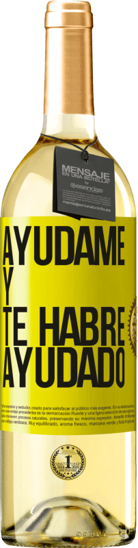 Envío gratis | Vino Blanco Edición WHITE Ayúdame y te habré ayudado Etiqueta Amarilla. Etiqueta personalizable Vino joven Cosecha 2025 Verdejo