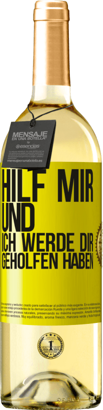 29,95 € | Weißwein WHITE Ausgabe Hilf mir und ich werde dir geholfen haben Gelbes Etikett. Anpassbares Etikett Junger Wein Ernte 2024 Verdejo