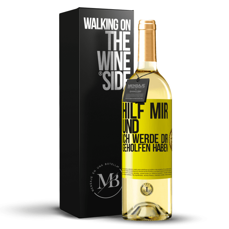 29,95 € Kostenloser Versand | Weißwein WHITE Ausgabe Hilf mir und ich werde dir geholfen haben Gelbes Etikett. Anpassbares Etikett Junger Wein Ernte 2023 Verdejo
