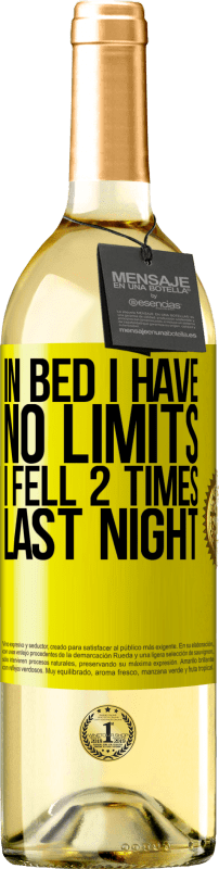 «In bed I have no limits. I fell 2 times last night» WHITE Edition