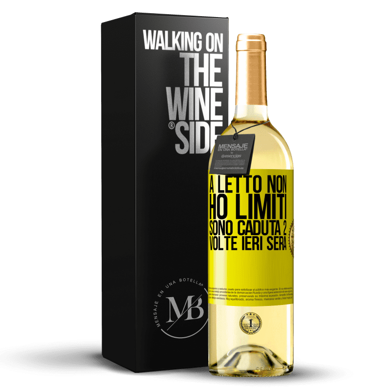 29,95 € Spedizione Gratuita | Vino bianco Edizione WHITE A letto non ho limiti. Sono caduta 2 volte ieri sera Etichetta Gialla. Etichetta personalizzabile Vino giovane Raccogliere 2024 Verdejo