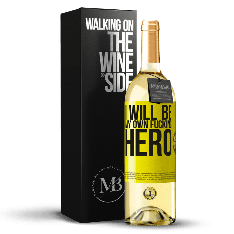 29,95 € Kostenloser Versand | Weißwein WHITE Ausgabe I will be my own fucking hero Gelbes Etikett. Anpassbares Etikett Junger Wein Ernte 2024 Verdejo