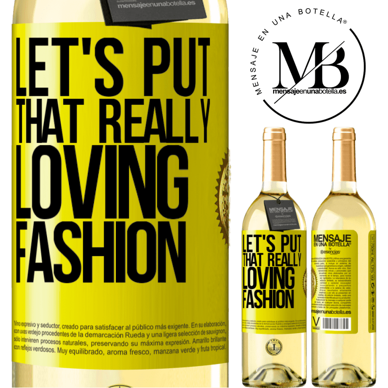 29,95 € Free Shipping | White Wine WHITE Edition Let's put that really loving fashion Yellow Label. Customizable label Young wine Harvest 2022 Verdejo