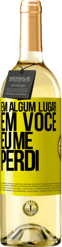 29,95 € | Vinho branco Edição WHITE Em algum lugar em você eu me perdi Etiqueta Amarela. Etiqueta personalizável Vinho jovem Colheita 2025 Verdejo