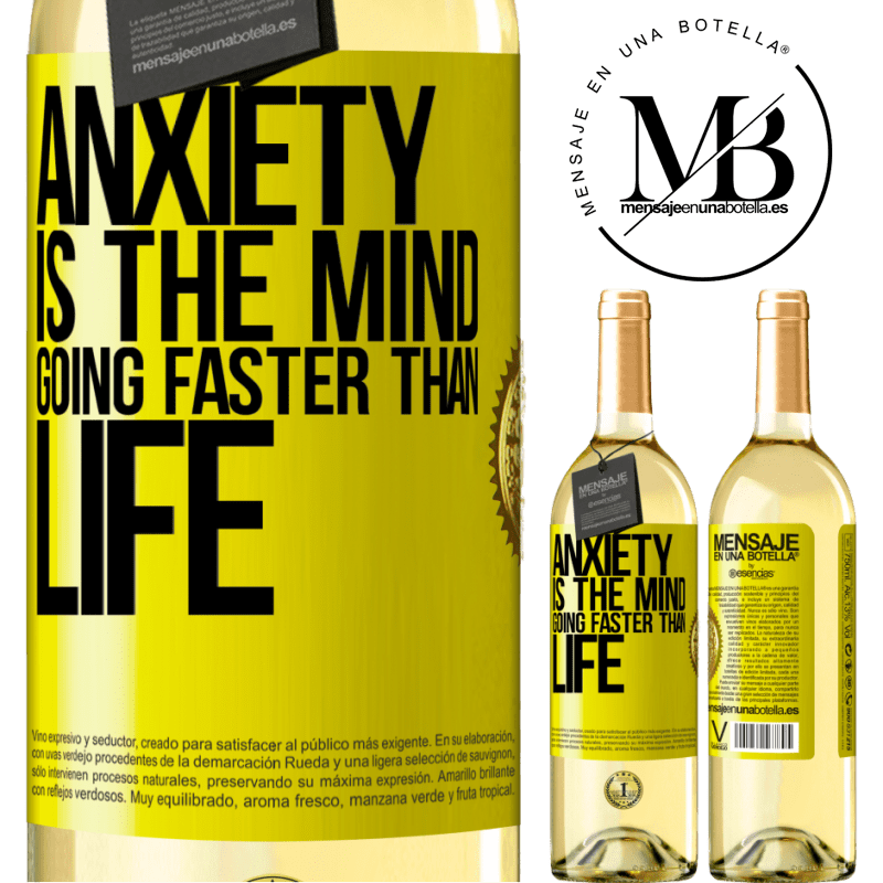 29,95 € Free Shipping | White Wine WHITE Edition Anxiety is the mind going faster than life Yellow Label. Customizable label Young wine Harvest 2022 Verdejo