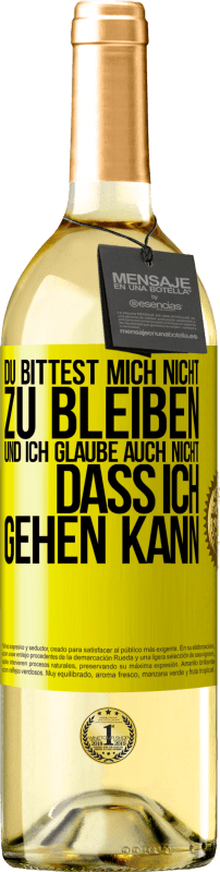 29,95 € | Weißwein WHITE Ausgabe Du bittest mich nicht zu bleiben und ich glaube auch nicht, dass ich gehen kann Gelbes Etikett. Anpassbares Etikett Junger Wein Ernte 2025 Verdejo