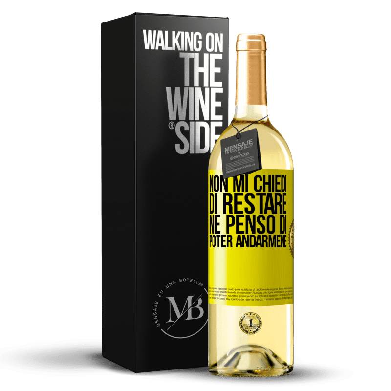 29,95 € Spedizione Gratuita | Vino bianco Edizione WHITE Non mi chiedi di restare, né penso di poter andarmene Etichetta Gialla. Etichetta personalizzabile Vino giovane Raccogliere 2024 Verdejo