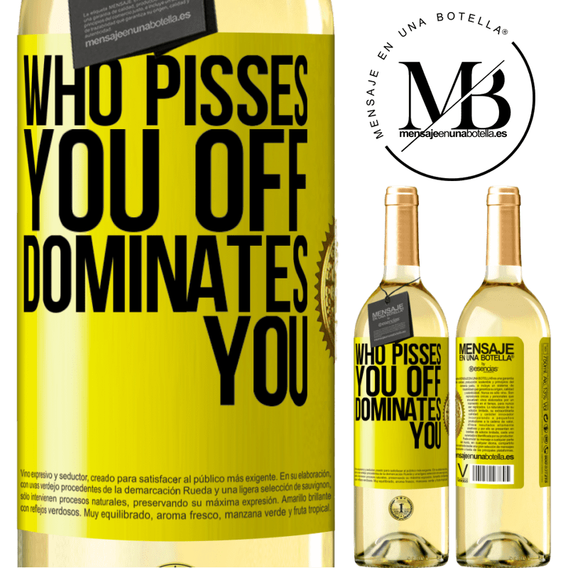 29,95 € Free Shipping | White Wine WHITE Edition Who pisses you off, dominates you Yellow Label. Customizable label Young wine Harvest 2022 Verdejo