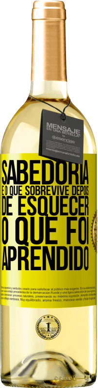 29,95 € | Vinho branco Edição WHITE Sabedoria é o que sobrevive depois de esquecer o que foi aprendido Etiqueta Amarela. Etiqueta personalizável Vinho jovem Colheita 2024 Verdejo