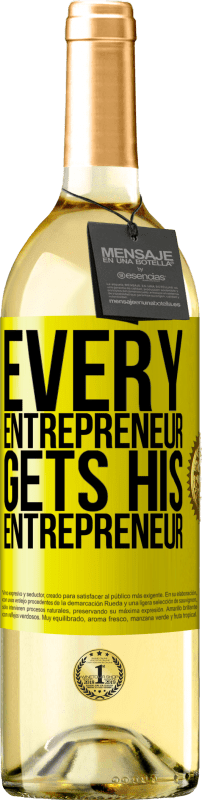 «すべての起業家は彼の起業家を取得します» WHITEエディション
