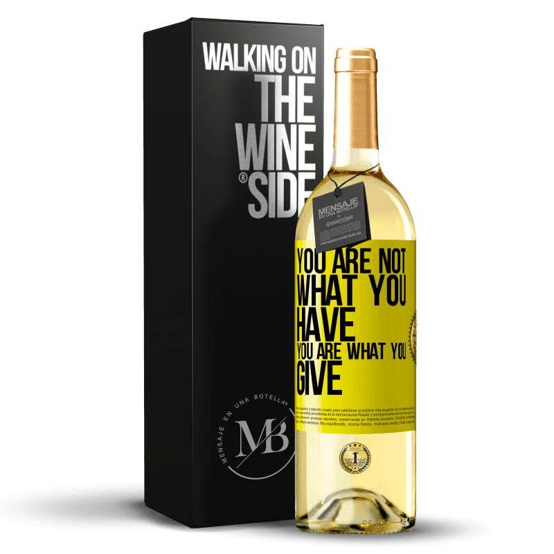 29,95 € Free Shipping | White Wine WHITE Edition You are not what you have. You are what you give Yellow Label. Customizable label Young wine Harvest 2023 Verdejo