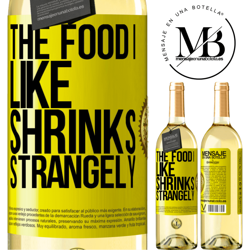 29,95 € Free Shipping | White Wine WHITE Edition The food I like shrinks strangely Yellow Label. Customizable label Young wine Harvest 2022 Verdejo