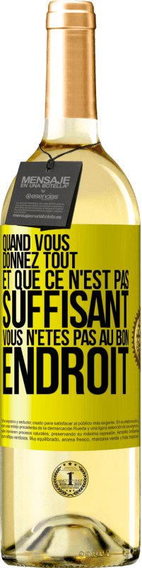 29,95 € | Vin blanc Édition WHITE Quand vous donnez tout et que ce n'est pas suffisant, vous n'êtes pas au bon endroit Étiquette Jaune. Étiquette personnalisable Vin jeune Récolte 2025 Verdejo