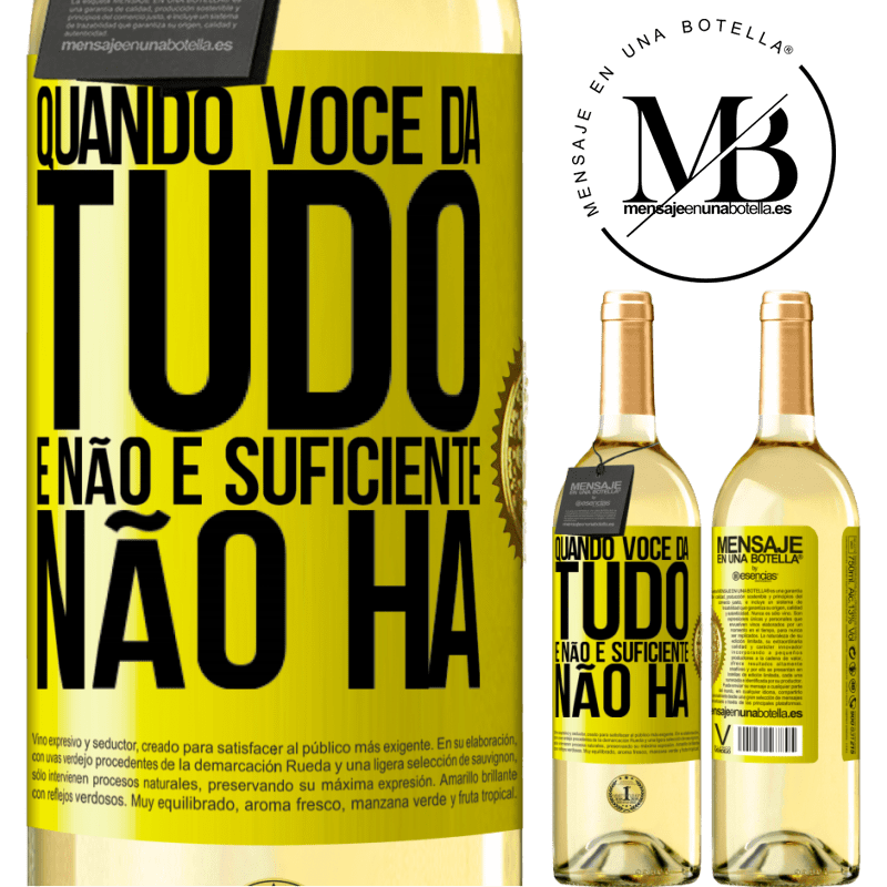 29,95 € Envio grátis | Vinho branco Edição WHITE Quando você dá tudo e não é suficiente, não há Etiqueta Amarela. Etiqueta personalizável Vinho jovem Colheita 2025 Verdejo