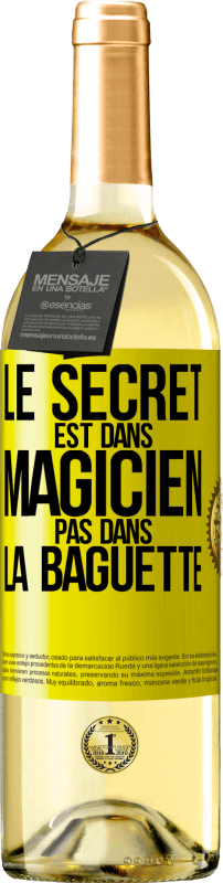 29,95 € Envoi gratuit | Vin blanc Édition WHITE Le secret est dans magicien pas dans la baguette Étiquette Jaune. Étiquette personnalisable Vin jeune Récolte 2024 Verdejo