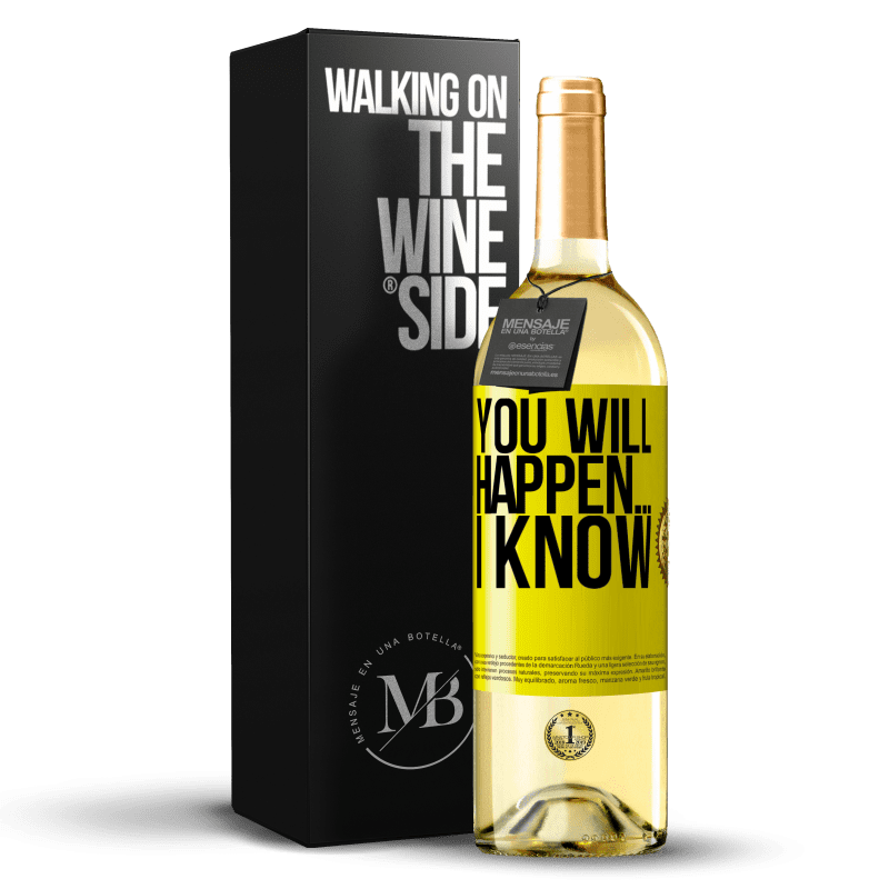 29,95 € Free Shipping | White Wine WHITE Edition You will happen ... I know Yellow Label. Customizable label Young wine Harvest 2024 Verdejo