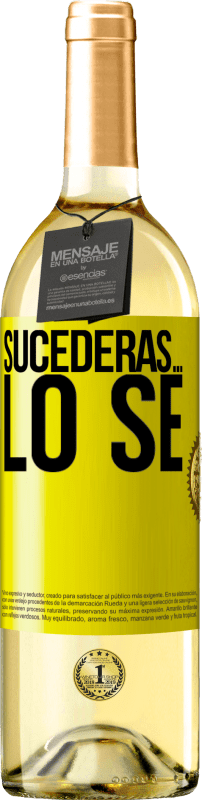 «Sucederás… lo sé» Edición WHITE