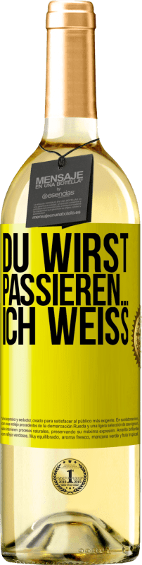 29,95 € | Weißwein WHITE Ausgabe Du wirst passieren ... ich weiß Gelbes Etikett. Anpassbares Etikett Junger Wein Ernte 2023 Verdejo