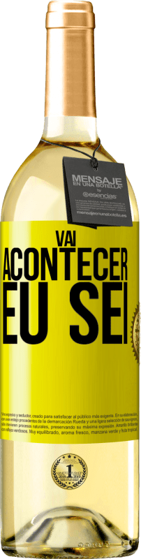 29,95 € | Vinho branco Edição WHITE Você vai acontecer ... eu sei Etiqueta Amarela. Etiqueta personalizável Vinho jovem Colheita 2024 Verdejo