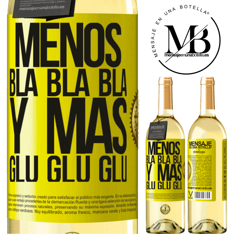 29,95 € Envío gratis | Vino Blanco Edición WHITE Menos Bla Bla Bla y más Glu Glu Glu Etiqueta Amarilla. Etiqueta personalizable Vino joven Cosecha 2024 Verdejo