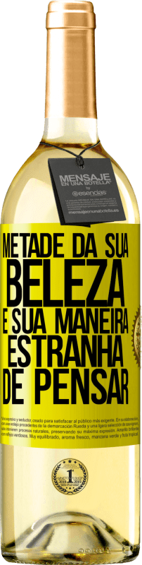 29,95 € | Vinho branco Edição WHITE Metade da sua beleza é sua maneira estranha de pensar Etiqueta Amarela. Etiqueta personalizável Vinho jovem Colheita 2024 Verdejo