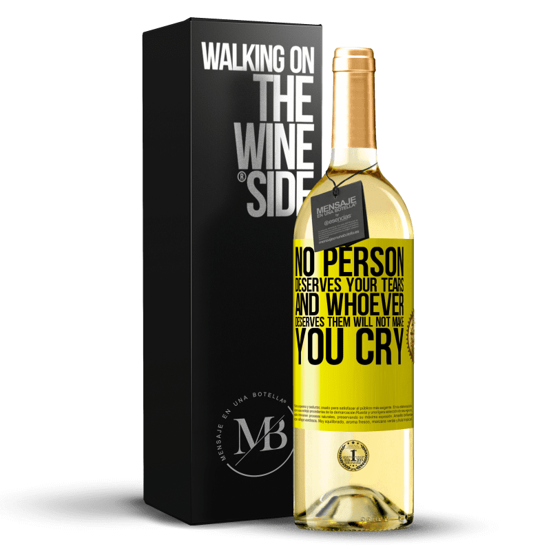 29,95 € Free Shipping | White Wine WHITE Edition No person deserves your tears, and whoever deserves them will not make you cry Yellow Label. Customizable label Young wine Harvest 2024 Verdejo