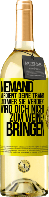 29,95 € | Weißwein WHITE Ausgabe Niemand verdient deine Tränen, und wer sie verdient, wird dich nicht zum Weinen bringen Gelbes Etikett. Anpassbares Etikett Junger Wein Ernte 2024 Verdejo