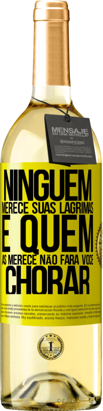29,95 € | Vinho branco Edição WHITE Ninguém merece suas lágrimas, e quem as merece não fará você chorar Etiqueta Amarela. Etiqueta personalizável Vinho jovem Colheita 2025 Verdejo