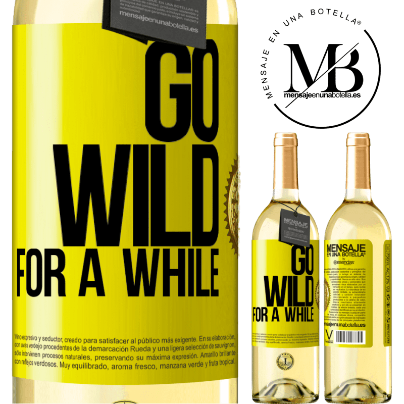 29,95 € Free Shipping | White Wine WHITE Edition Go wild for a while Yellow Label. Customizable label Young wine Harvest 2022 Verdejo