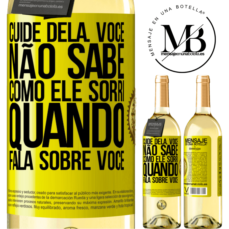 29,95 € Envio grátis | Vinho branco Edição WHITE Cuide dela. Você não sabe como ele sorri quando fala sobre você Etiqueta Amarela. Etiqueta personalizável Vinho jovem Colheita 2024 Verdejo