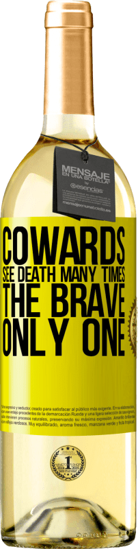 29,95 € | White Wine WHITE Edition Cowards see death many times. The brave only one Yellow Label. Customizable label Young wine Harvest 2023 Verdejo
