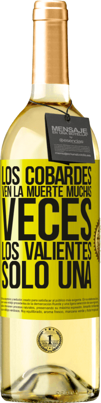 29,95 € | Vino Blanco Edición WHITE Los cobardes ven la muerte muchas veces. Los valientes sólo una Etiqueta Amarilla. Etiqueta personalizable Vino joven Cosecha 2024 Verdejo