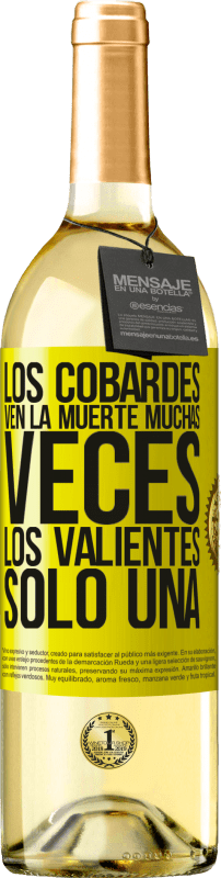 29,95 € | Vino Blanco Edición WHITE Los cobardes ven la muerte muchas veces. Los valientes sólo una Etiqueta Amarilla. Etiqueta personalizable Vino joven Cosecha 2025 Verdejo