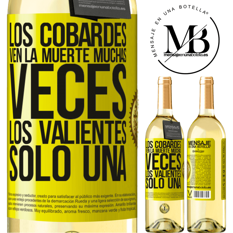 29,95 € Envoi gratuit | Vin blanc Édition WHITE Les lâches voient la mort plusieurs fois. Le seul courageux Étiquette Jaune. Étiquette personnalisable Vin jeune Récolte 2022 Verdejo