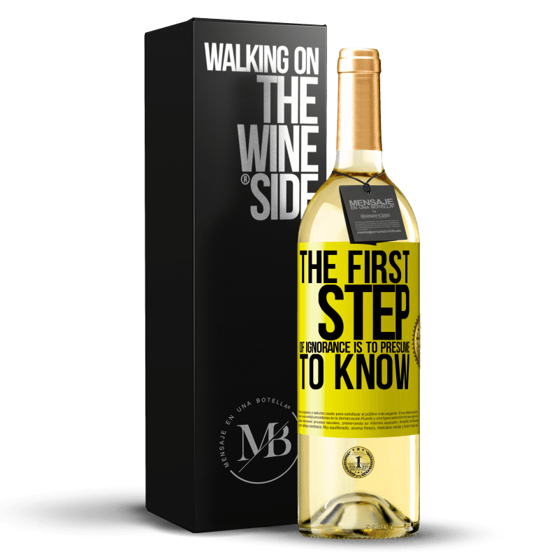 29,95 € Бесплатная доставка | Белое вино Издание WHITE Первый шаг невежества состоит в том, чтобы позволить себе знать, Желтая этикетка. Настраиваемая этикетка Молодое вино Урожай 2023 Verdejo
