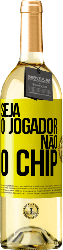 29,95 € Envio grátis | Vinho branco Edição WHITE Seja o jogador, não o chip Etiqueta Amarela. Etiqueta personalizável Vinho jovem Colheita 2025 Verdejo