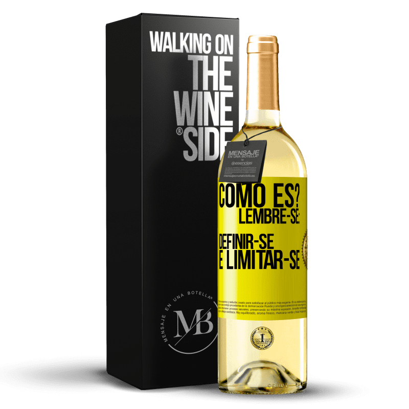 29,95 € Envio grátis | Vinho branco Edição WHITE como es? Lembre-se: definir-se é limitar-se Etiqueta Amarela. Etiqueta personalizável Vinho jovem Colheita 2024 Verdejo