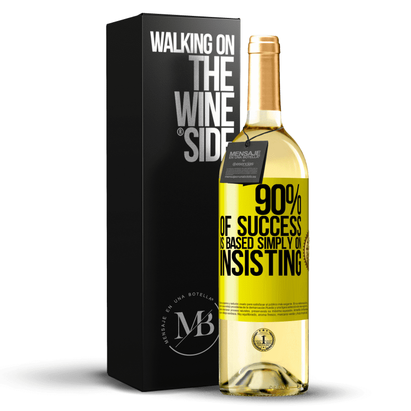 29,95 € Free Shipping | White Wine WHITE Edition 90% of success is based simply on insisting Yellow Label. Customizable label Young wine Harvest 2024 Verdejo