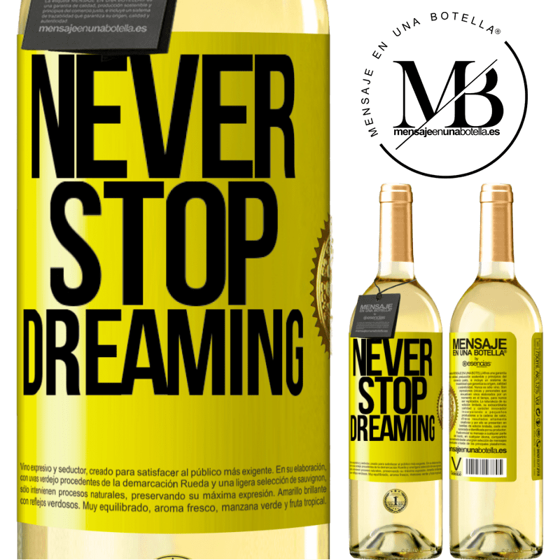 29,95 € Free Shipping | White Wine WHITE Edition Never stop dreaming Yellow Label. Customizable label Young wine Harvest 2022 Verdejo