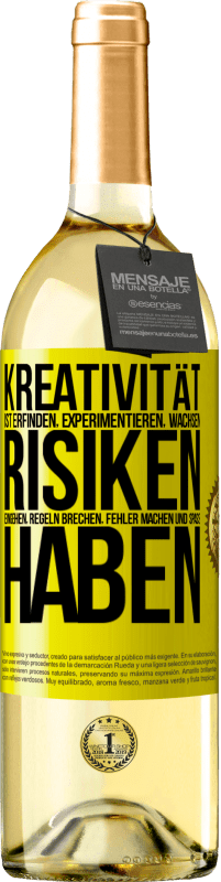 «Kreativität ist erfinden, experimentieren, wachsen, Risiken eingehen, Regeln brechen, Fehler machen und Spaß haben» WHITE Ausgabe