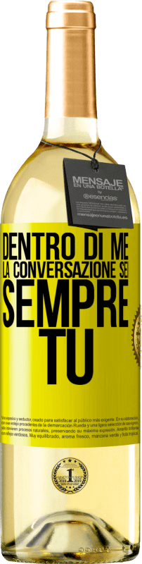 29,95 € | Vino bianco Edizione WHITE Dentro di me la gente parla sempre di te Etichetta Gialla. Etichetta personalizzabile Vino giovane Raccogliere 2025 Verdejo