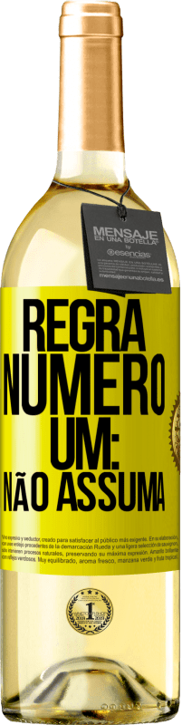 «Regra número um: não assuma» Edição WHITE