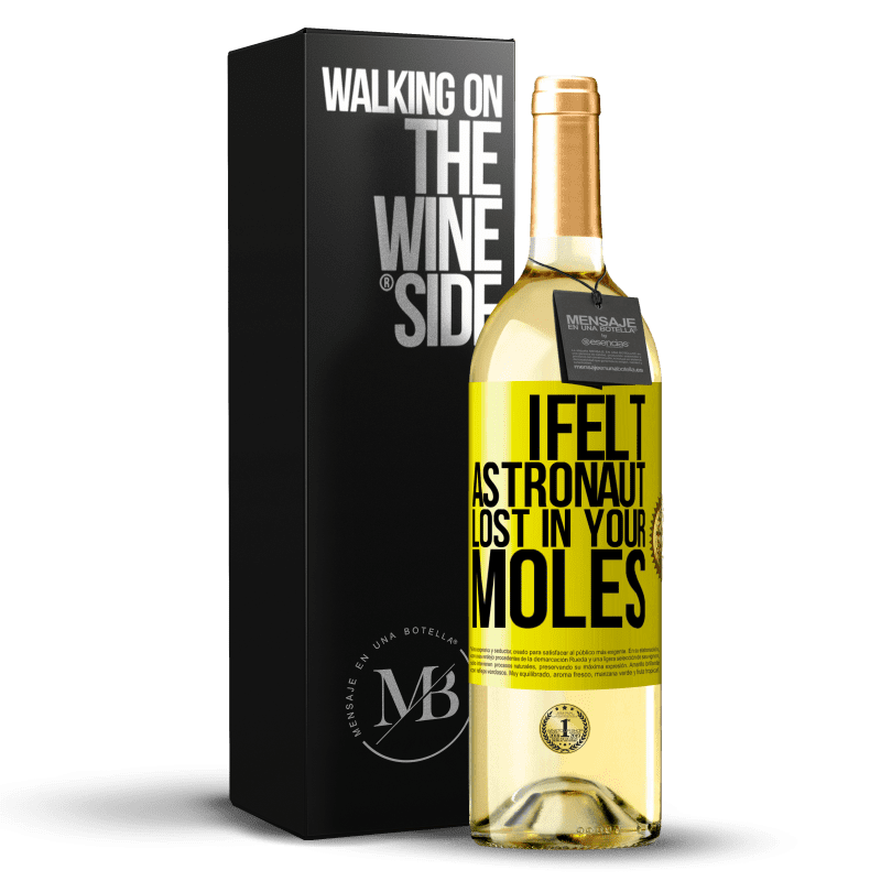 29,95 € Free Shipping | White Wine WHITE Edition I felt astronaut, lost in your moles Yellow Label. Customizable label Young wine Harvest 2024 Verdejo