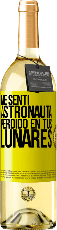 «Me sentí astronauta, perdido en tus lunares» Edición WHITE