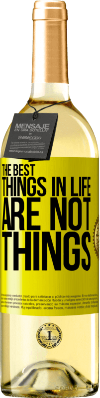 29,95 € Free Shipping | White Wine WHITE Edition The best things in life are not things Yellow Label. Customizable label Young wine Harvest 2024 Verdejo