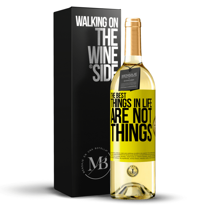 29,95 € Free Shipping | White Wine WHITE Edition The best things in life are not things Yellow Label. Customizable label Young wine Harvest 2024 Verdejo