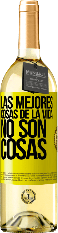 29,95 € | Vino Blanco Edición WHITE Las mejores cosas de la vida no son cosas Etiqueta Amarilla. Etiqueta personalizable Vino joven Cosecha 2025 Verdejo