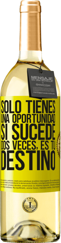 29,95 € Envío gratis | Vino Blanco Edición WHITE Solo tienes una oportunidad. Si sucede dos veces, es tu destino Etiqueta Amarilla. Etiqueta personalizable Vino joven Cosecha 2025 Verdejo
