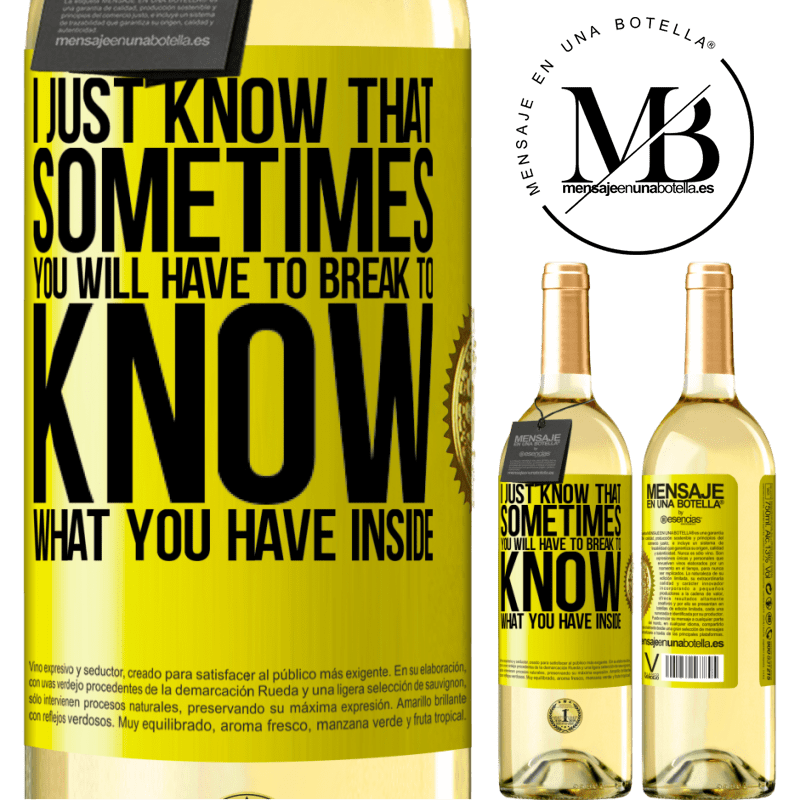 29,95 € Free Shipping | White Wine WHITE Edition I just know that sometimes you will have to break to know what you have inside Yellow Label. Customizable label Young wine Harvest 2022 Verdejo