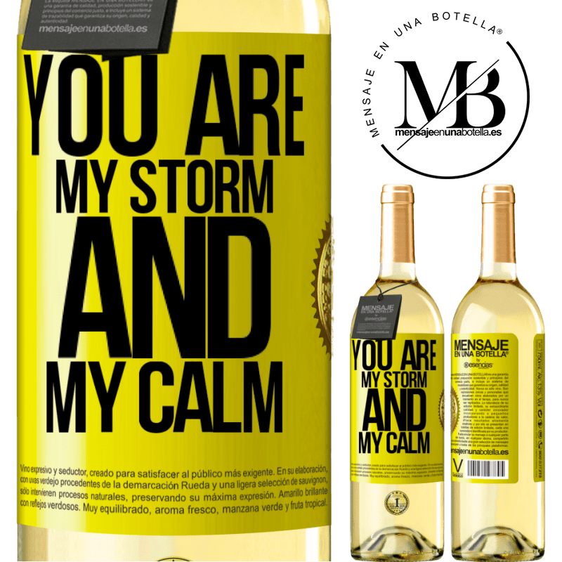 29,95 € Free Shipping | White Wine WHITE Edition You are my storm and my calm Yellow Label. Customizable label Young wine Harvest 2023 Verdejo